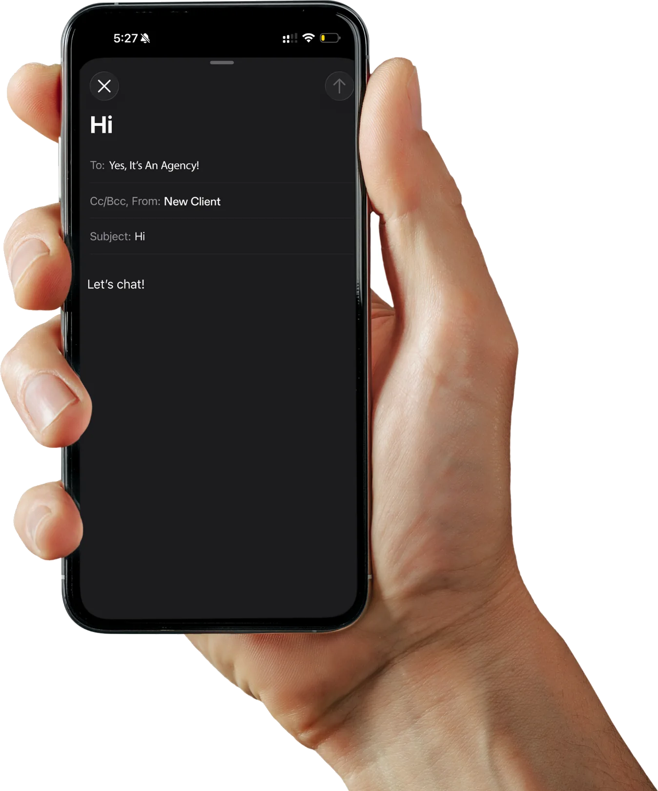A hand holding an iPhone with a Mail message to Yes, It's an Agency that says: Let's chat.